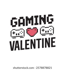 gaming valentine pixelated design for the gamer in your life, gaming valentine pixelated design for the gamer in your life