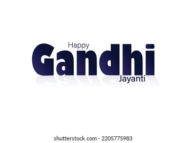 Gandhi Calligraphy text in minimal style. Gandhi Jayanti 2 October concept for Gandhi Birth Anniversary.