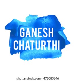 Ganesh Chaturthi card, lettering, celebration, poster, words, text written on blue painted background illustration