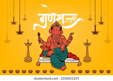 Ganesh Chaturthi Marathi, Hindi calligraphy Means "Ganesh Chaturthi" with Ganesha editable hand-drawn vector illustration, traditional festive background and festive elements.