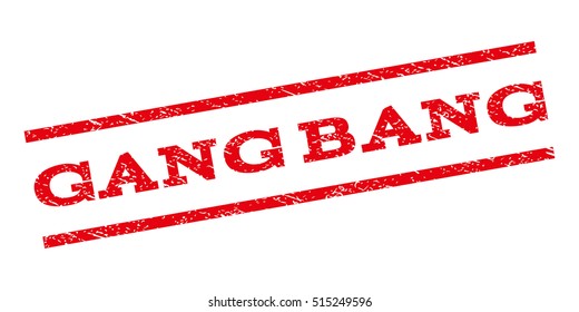 Gang Bang watermark stamp. Text caption between parallel lines with grunge design style. Rubber seal stamp with scratched texture. Vector red color ink imprint on a white background.