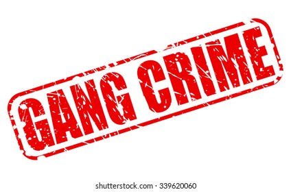 GANG CRIME red stamp text on white