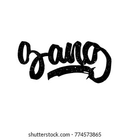 Gang. Ink hand lettering. Modern brush calligraphy. Handwritten phrase. Inspiration graphic design typography element. Rough simple vector sign.