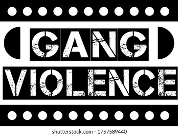 GANG VIOLENCE sign on white background. Sticker, stamp