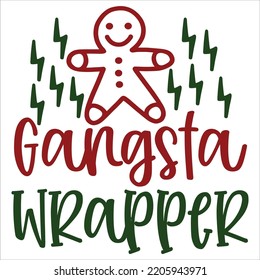 Gangsta  Wrapper, Merry Christmas shirts, mugs, signs lettering with antler vector illustration for Christmas hand lettered, svg, Christmas svg, Christmas Clipart Silhouette cutting svg