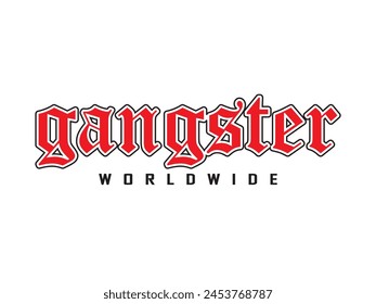 In: Gangster Worldwide Text Vektorillustration. Kann für Infografik, Banner, Poster, Webdesign, Kleidungsdruck, Logo, Branding verwendet werden. Isoliert auf weißem Hintergrund. Isoliert für Grafik und Webdesign.