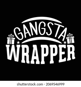 Gangster Wrapper, Christmas t shirt design - vector