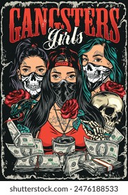 Gangsters girls vintage flyer colorido con pandilla de criminales valientes que aman el dinero sucio ganado por medios criminales Ilustración vectorial