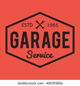 Garage Badge/label. Car Repair Logo. Vector Vintage Hipster Logotype. Auto Service. For Signage, Prints And Stamps.