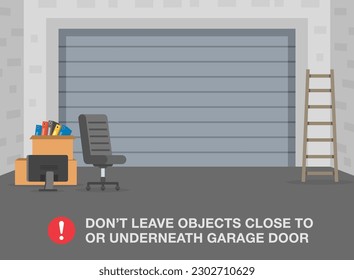 Garage door safety tips and rules. Don't leave objects close to or underneath garage door. Blocked door with household items. Indoor parking inside view. Flat vector illustration template.