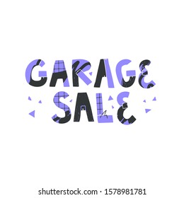 Garage sale hand drawn vector lettering. Poster or banner template. Textile design, typography, invitation, sticker. Inscription on white background