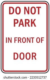 Garage sign and label do not park in front of door