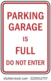 Garage sign and label garage is full do not enter