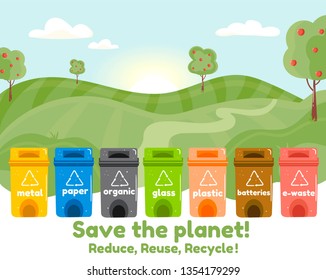 Garbage cans for disposal of various types of waste: paper, metal, organic, plastic, batteries, electronic waste, glass. Reduce,Reuse, Recycle! Beautiful vector natural landscape. Sorting garbage. 