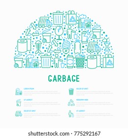Garbage concept in half circle with thin line icons: garbage bin, organic trash, garbage truck, glass, recycled paper, aluminium, battery, plastic bottle. Modern vector illustration for web page.