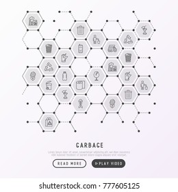 Garbage concept in honeycombs with thin line icons: garbage bin, organic trash, garbage truck, glass, recycled paper, aluminium, battery, plastic bottle. Modern vector illustration for web page.