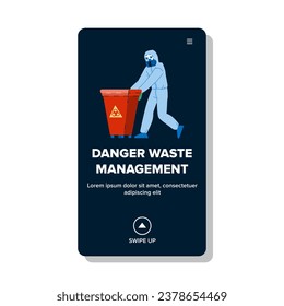 garbage danger waste management vector. trash pollution, disposal disposable, ous recycling garbage danger waste management web flat cartoon illustration