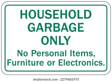 Garbage only sign and labels