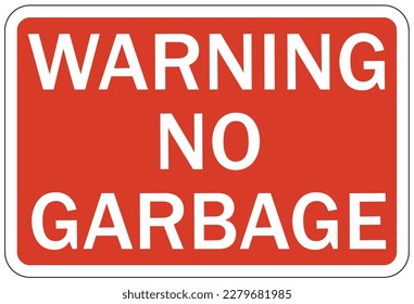Garbage only sign and labels