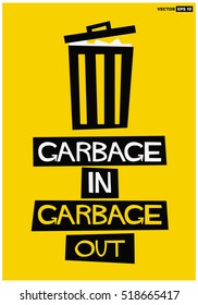 Garbage In Garbage Out! (Flat Style Vector Illustration Design)