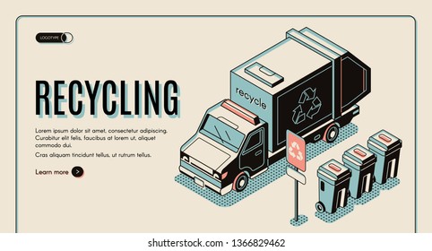 Garbage recycling banner with litter collector or refuse truck standing near rubbish bins, waste sorting, recycling and transportation web site, landing page template. Isometric vector illustration