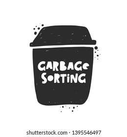 Garbage sorting. Trash basket. Waste recycling. Hand drawn vector illustration. Organic, Metal, Plastic, Paper, Glass, E-waste.  Ecology and recycle concept. 