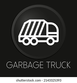 Icono mínimo de la línea vectorial del camión de basura en el botón 3D aislado en el fondo negro. Vector Premium.
