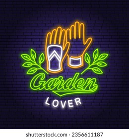 Garden lover neon emblem, label, badge, logo. Vector. For sign, patch, shirt design with farming hand protection, garden gloves safety, seedlings, gardening equipment signboards glowing with colorful