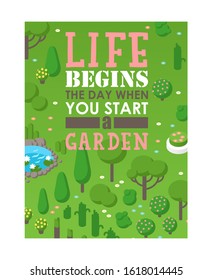 Garden motivational poster, vector illustration. Typographic phrase life begins the day when you start a garden. Greenery decorative elements lawn and trees, gardening inspiration. Book cover template