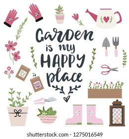 Garden is my happy place lettering phrase and gardening equipment collection. Garden elements: flower, grass, leaves, boots, pitchfork, spade, seeds, watering can, gloves