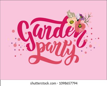 Garden party handdrawn lettering  on pink background with flowers.  Invitation vector illustration, modern design.