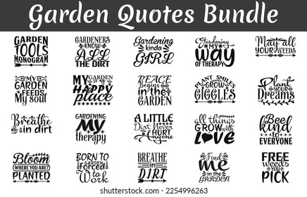 Garden Quotes Bundle, Garden quotes t-shirt designs bundle,  tree plants eps files, SVG bundle, Saying about Garden .