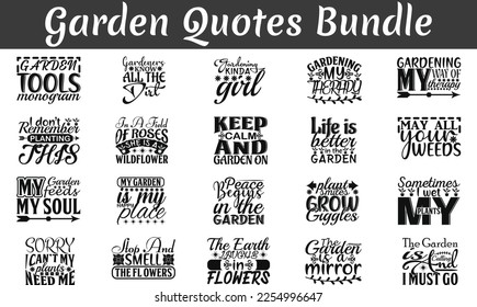 Garden Quotes Bundle, Garden quotes t-shirt designs bundle, Saying about Garden . Garden quotes t shirt cut files, 