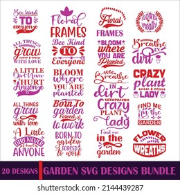 Garden  Quotes SVG Designs Bundle .Garden   quotes SVG cut files bundle, Garden quotes t shirt designs bundle, Quotes about cut files eps files, SVG bundle