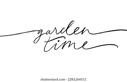 Garden time quote handwritten with one line. Cursive calligraphy phrase with swashes. Vector hand drawn lettering. Spring, gardening concept. Calligraphic banner.