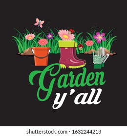 garden y'all t-shirt.gardening t-shirt design.