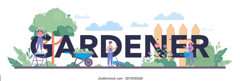 Gardener typographic header. Idea of horticultural designer business. Character planting trees and bush. Special tool for work, shovel and flowerpot, hose. Isolated flat illustration