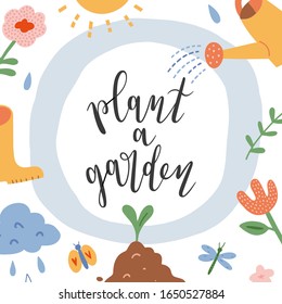 Gardening card, plant a garden motivational lettering quote decorated with hand drawn illustrations of seedling soil and garden gear, small plant growing, banner poster or placard for gardening lovers