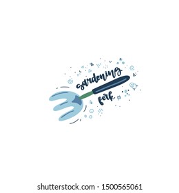 Gardening fork illustration with hand drawn lettering and abstract doodle sketches. Sketch for business print. Gardening image for poster, banner.