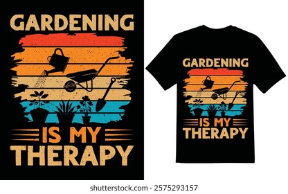 Gardening graphic design. Gardening is my therapy t-shirt design, graphic design.