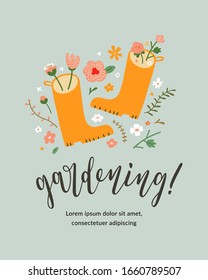 Gardening lettering card template with hand drawn illustration of garden wellies decorated with doodle flowers and leaves, vector layout with cute cartoon illustration. Spring card for gardeners