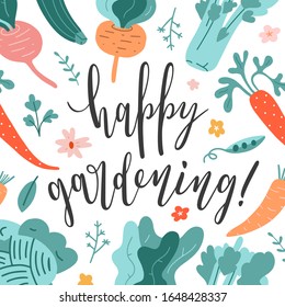 Gardening lettering with vegetables illustration, cute hand drawn veggies, fresh ripe fruit. Happy gardening motivational card with calligraphy quote, banner or print for spring and garden hobby