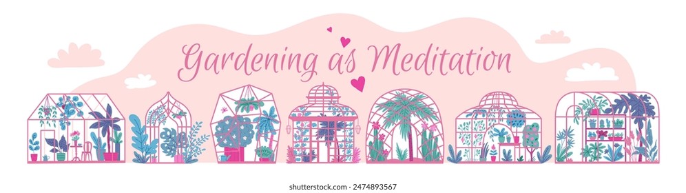 Gardening as meditation floral banner design. Cozy various greenhouses, orangery with trees, flowers and potted plants. Home gardening, urban jungle vector flat illustration