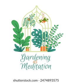 Gardening as meditation floral card design. Cozy greenhouse, orangery with flowers and potted plants. Home gardening, urban jungle vector flat illustration.