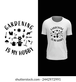 gardening is my hobby tshirt design