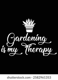 Gardening is my therapy Art Cut File.