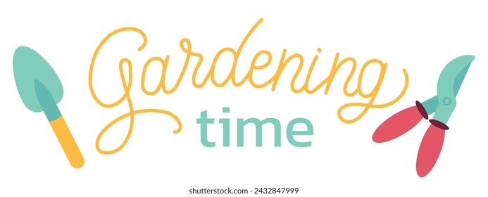 Gardening time. Spring gardening lettering with garden shove and pruner isolated on white background. Colored illustration. Gardening concept. Tool for agriculture, farming. Vector illustration.