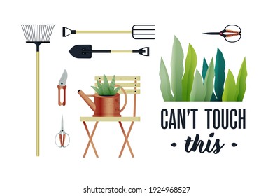 Gardening Tools. Can't Touch This. Lettering Composition. Modern Flat Vector Illustration. Shovel, Pitchfork, Trowel, Rake, Plant in Watering Can on Chair, Scissors, Shears. Social Media Template.