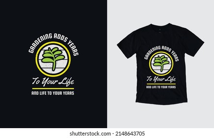 Gardening t-shirt design. Vector hand-drawn quote. Calligraphic poster, spring gardening concept.