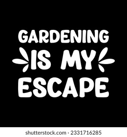 Gardening  typography t-shirt design. Gardening lettering t-shirt design